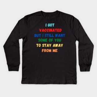 I Got Vaccinated Kids Long Sleeve T-Shirt